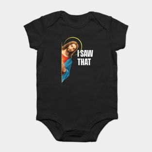 I Saw That - Jesus saw that - Black Background Baby Bodysuit
